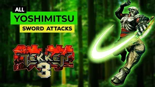 ALL Yoshimitsu Sword Attacks (Secret Moves) [1080p 60fps] | Tekken 3