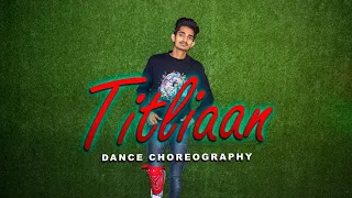 Titliaan song | Abhishek kumar | Dance choreography | Harrdy Sandhu| Sargun Mehta | Afsana Khan