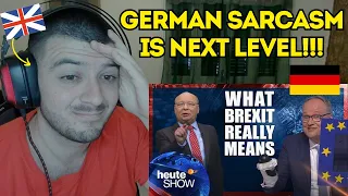Reaction To heute-show (This is what Brexit REALLY means!)