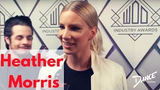 Heather Morris Speaks with Dance Network at the World of Dance Industry Awards