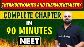 THERMODYNAMICS AND THERMOCHEMISTRY in 90 minutes || Complete Chapter for NEET