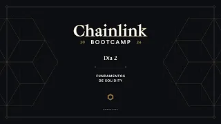 Fundamentos de Solidity | Chainlink Bootcamp - Dia 2