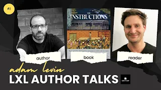 LxL Author Talks Series - Episode 01 - Adam Levin