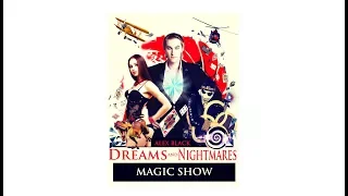Dreams and Nightmares unique magic show Alex Black
