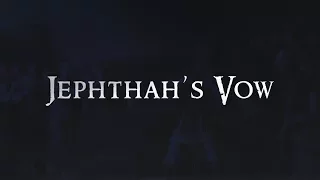 Can you explain Jephthah's vow in Judges 11?