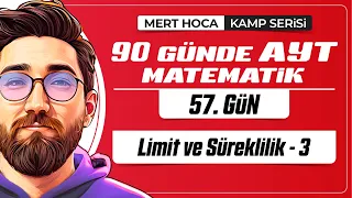 90 Günde AYT Matematik Kampı | 57.Gün | Tek Video | Limit ve Süreklilik-3 | 2024 | #merthoca