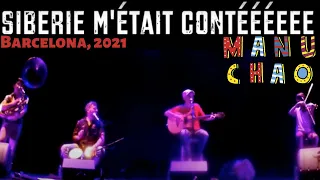 Manu Chao - Sibérie M'était Contéee - Barcelona (24-05-2021)