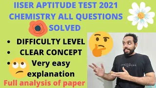 🔥IISER APTITUDE TEST 2021 COMPLETE CHEMISTRY SOLUTIONS 😍 I IAT 2021 CHEMISTRY PAPER SOLVED❤🤓#iiser