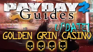 Golden Grin Casino - UPDATE More Guards - ALP, NDC [Payday 2 Guide - Death Wish - solo stealth]