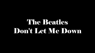 Don't Let Me Down - Beatles - Letras