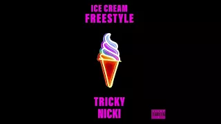 Tricky Nicki - Ice Cream (Freestyle)