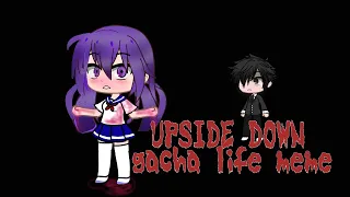 UPSIDE DOWN MEME (Yandere Sim)