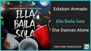 Eslabon Armado - Ella Baila Sola Lyrics English Translation - ft Peso Pluma - Spanish and English