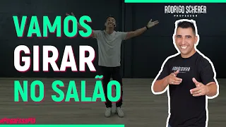 Esse passo é pra você GIRAR NO SALÃO!