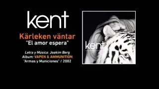 KENT — "Kärleken väntar" (Subtítulos Español - Sueco)