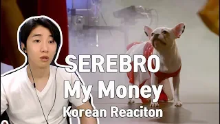 SEREBRO - My Money (Korean Reaction)