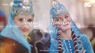 Novruz Holiday in Azerbaijan 2019