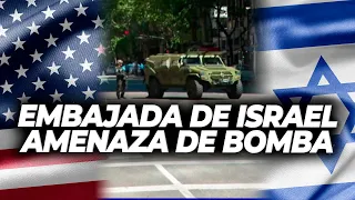 AMENAZA DE BOMBA EN LAS EMBAJADAS DE ISRAEL Y EE.UU.