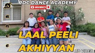 Laal peeli Akhiyaan |shahid kapoor ,kriti |kids dance cover |Rdc Academy