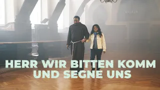 Herr, wir bitten Komm und segne uns | Ein Gebet in Musik | Soni Flack und Pater Manuel