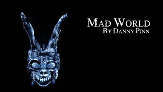 Mad World (cover) by Danny Pinn