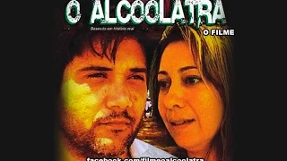 FILME O ALCOOLATRA - COMPLETO - CINEC FILMES - Lançamento: Outubro-2011