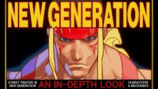 SFⅢ New Generation: An In-Depth Look「Mechanics & Characters」