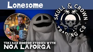 Noa Laporga - Tiki Bar Horror Stories | Lonesome