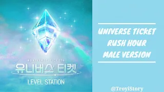 UNIVERSE TICKET (유니버스 티켓) - RUSH HOUR (Male Version)