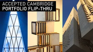 ACCEPTED Cambridge Architecture Portfolio Flip-Through