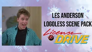 Les Anderson | License To Drive Logoless Scene Pack (megalink included)