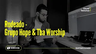 Rodeado - Grupo Hope & Tba Worship | Guitarra Eléctrica