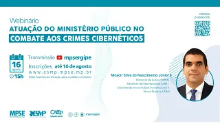 Webinário “Atuação do Ministério Público no combate aos crimes cibernéticos”