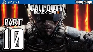 Call of Duty Black Ops 3 Walkthrough PART 10 (PS4) Gameplay No Commentary @ 1080p (60fps) HD ✔