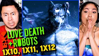 LOVE DEATH + ROBOTS Vol 1 Eps 10-12 Reaction!
