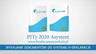 Wysyłanie dokumentów do systemu E-deklaracje - PITy 2020 Asystent