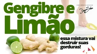 GENGIBRE E LIMÃO. ESSA MISTURA VAI DESTRUIR SUAS GORDURAS | Dr Dayan Siebra