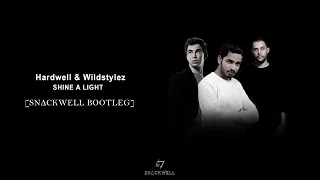 Hardwell & Wildstylez feat. KiFi - Shine A Light (SNΔCKWELL Hardstyle Bootleg)