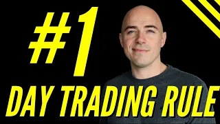 The Most Important Rule In Day Trading