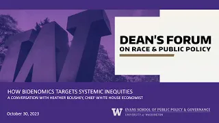 Dean's Forum on Race & Public Policy: How Bidenomics Targets Systemic Inequities