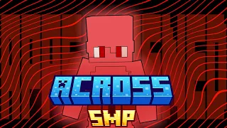 All Famous SMP’s Into One Introducing The Across SMP (Applications Open)