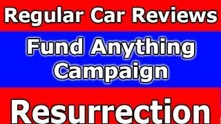 Regular Car Reviews: Fund Anything Campaign Video