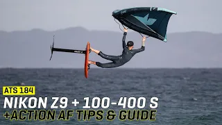 Approaching the Scene 184: Nikon Z9 + 100-400 S Action AF Tips & Guide (Baja)