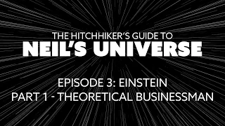 Ep3, P1: Theoretical Businessman - A 360° Video from The Hitchhiker's Guide to Neil's Universe