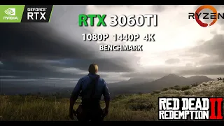 RTX 3060TI - RED DEAD REDEMPTION 2 DETAILED BENCHMARK - 1080P - 1440P - 4k