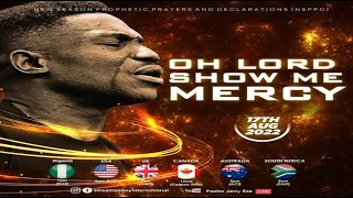 OH LORD SHOW ME MERCY || NSPPD || 17th AUGUST 2022