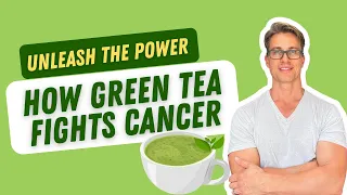 Cancer’s Worst Enemy? The Astonishing Power Of Green Tea!