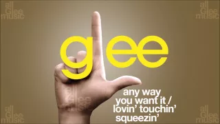 Any Way You Want It / Lovin' Touchin' Squeezin' | Glee [HD FULL STUDIO]