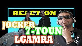 reaction JOCKER & 7-TOUN - LGAMRA