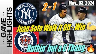 Yankees vs Tigers Highlights | May 03, 2024 | Juan Soto Walk it Off - Win | Nuthin' but a G Thang 💥